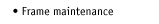 Frame maintenance